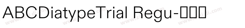 ABCDiatypeTrial Regu字体转换